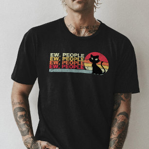 Ew People, Black Cat Shirt, Cat Lover Funny Sarcas T-Shirt