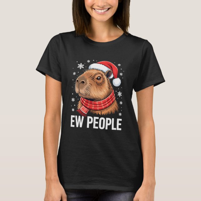 Ew People Capybara Christmas Funny Introvert Holid T-Shirt (Vorderseite)