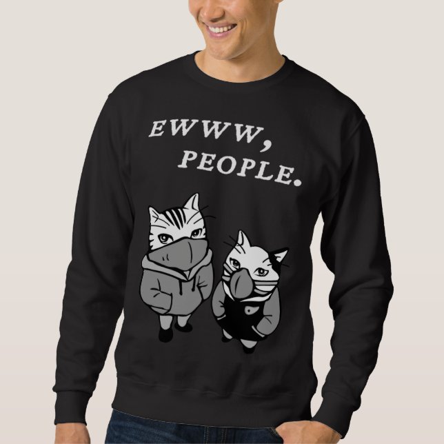Ew People  Cat  Introvert Sweatshirt (Vorderseite)