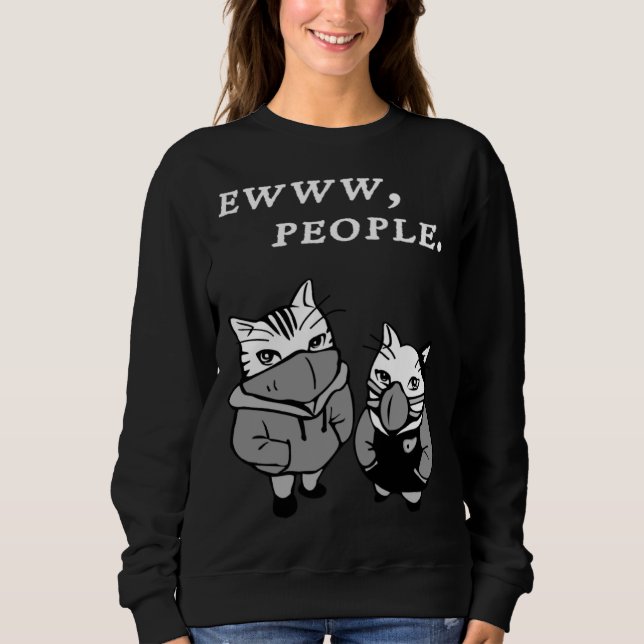 Ew People  Cat  Introvert Sweatshirt (Vorderseite)