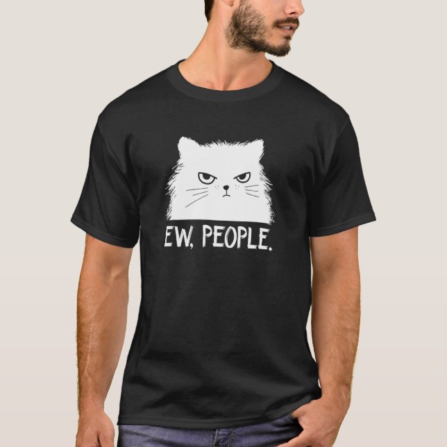 Ew People cat kitten saying meowy cat T-Shirt (Vorderseite)