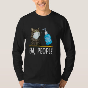 Ew People Chat Gesichtsmaske Niedliche Hauskatzen  T-Shirt