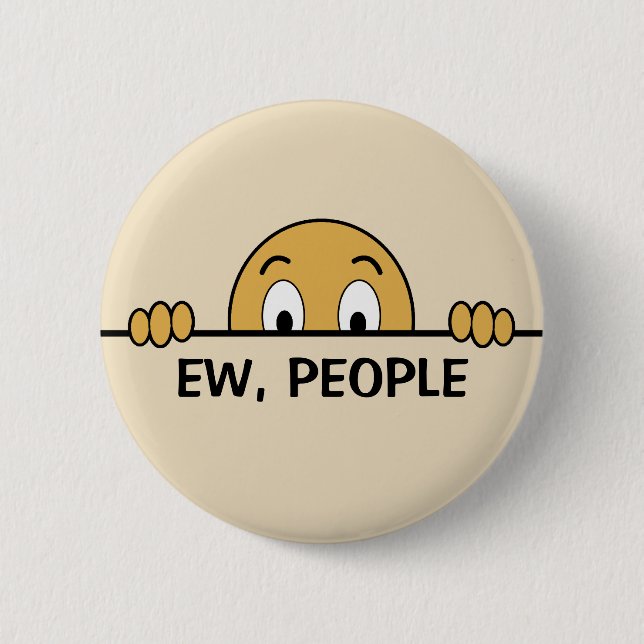 Ew People Funny Button (Vorderseite)