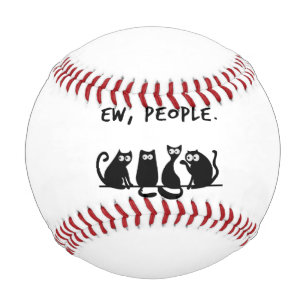 Ew People Funny Meowy Black Cats Baseball