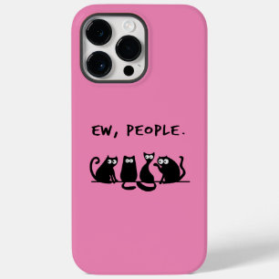 Ew People Funny Meowy Black Cats Case-Mate iPhone 14 Pro Max Hülle