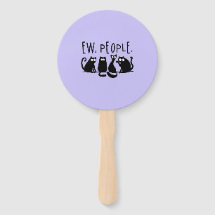 Ew People Funny Meowy Black Cats Fächer