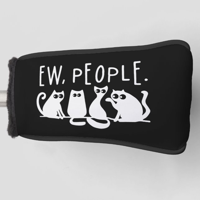 Ew People Funny Meowy Black Cats Golf Headcover (Vorderseite)