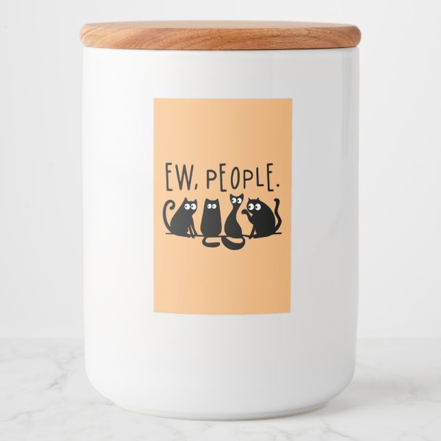 Ew People Funny Meowy Black Cats Lebensmitteletikett (Vorderseite)