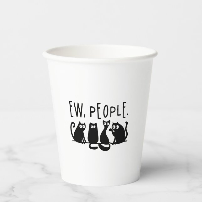 Ew People Funny Meowy Black Cats Pappbecher (Vorderseite)