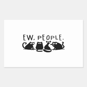 Ew People Funny Meowy Black Cats Rechteckiger Aufkleber