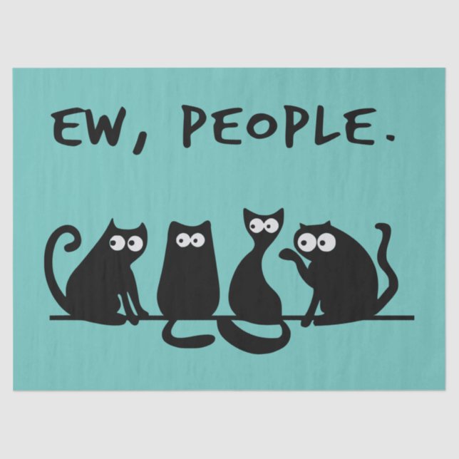Ew People Funny Meowy Black Cats Seidenpapier (Vorderseite)