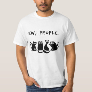 Ew People Funny Meowy Black Cats T - Shirt