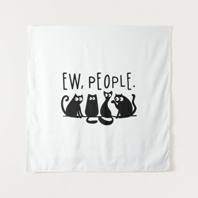 Ew People Funny Meowy Black Cats Wandteppich (Vorderseite)