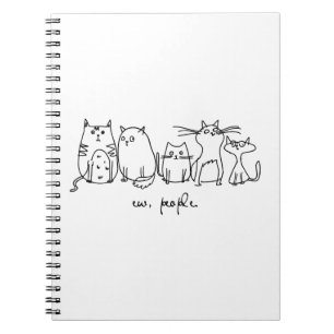 Ew, People Funny Meowy Cat Liebhaber Notizblock