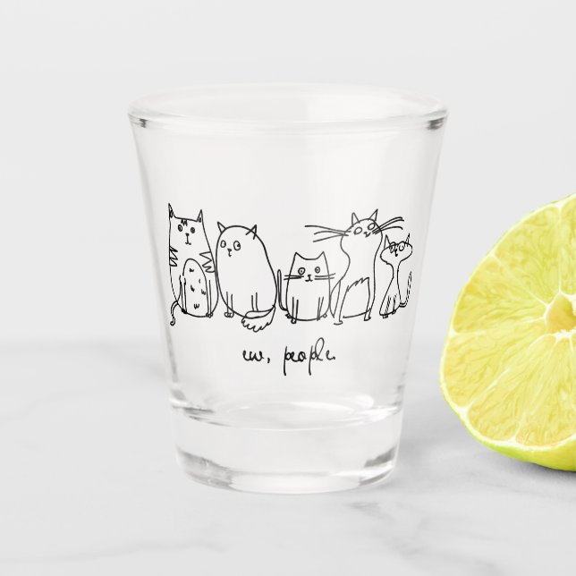 Ew, People Funny Meowy Cat Liebhaber Schnapsglas (Vorderseite)