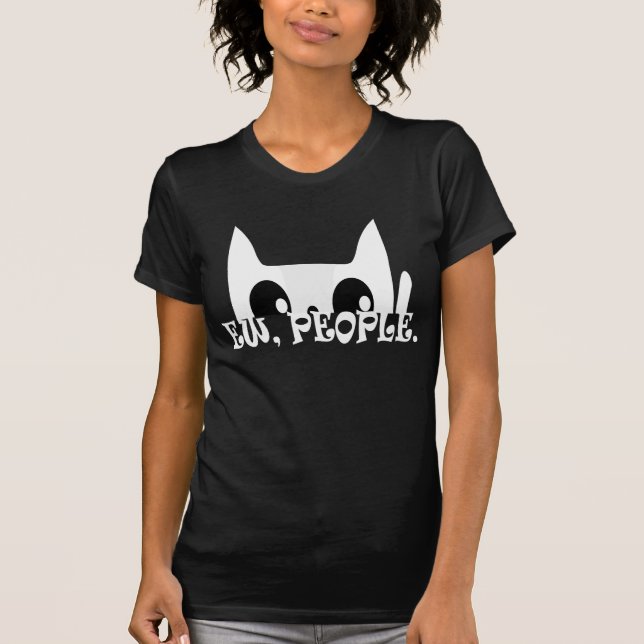 Ew People Funny White Cat T-Shirt (Vorderseite)