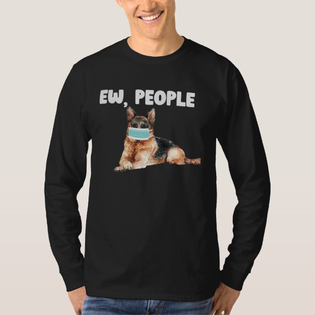 Ew People German Shepherd Dog Wearing A Face Mask T-Shirt (Vorderseite)
