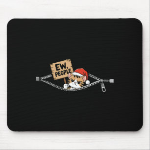 Ew People lustige Niedliche Weihnachtskat für Kitt Mousepad