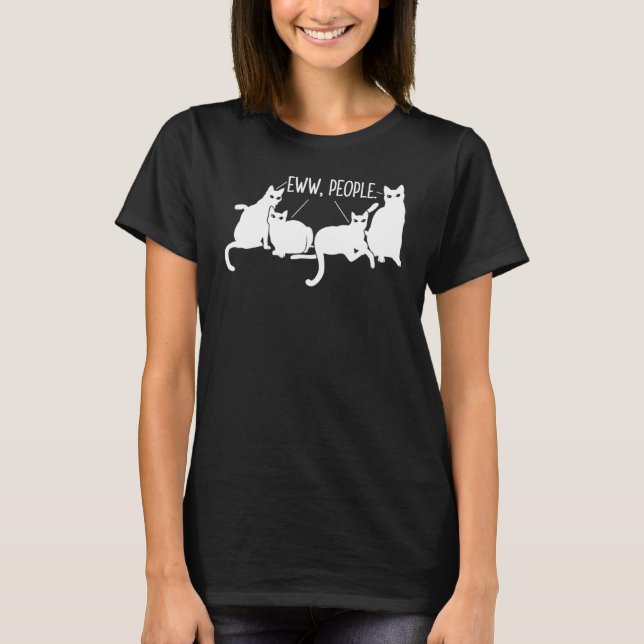 Ew People Meowy Cat 1 T-Shirt (Vorderseite)