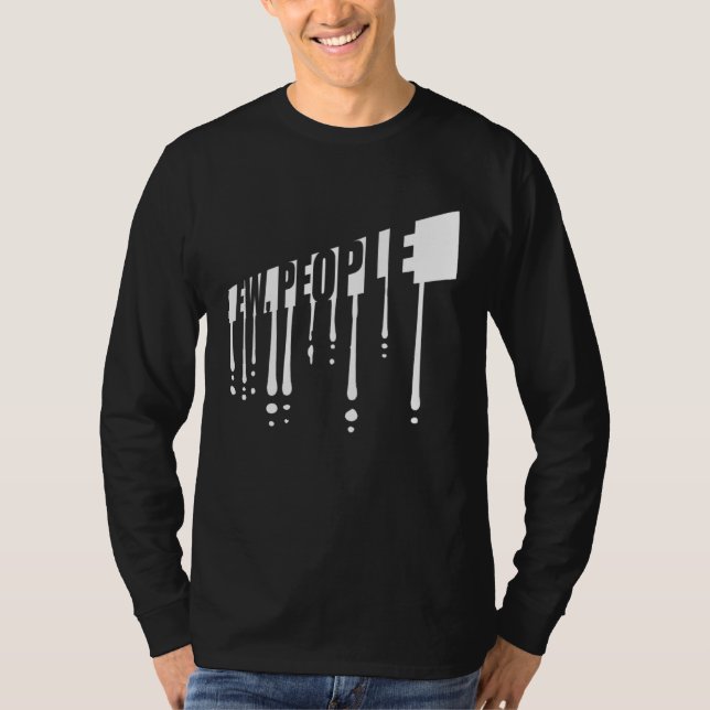 Ew People Quote  Ironic Introvert Shy Person Quote T-Shirt (Vorderseite)