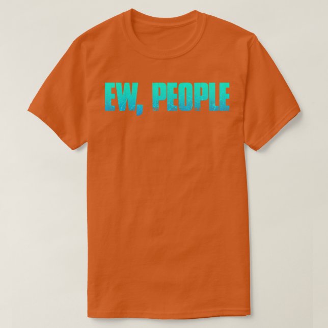 Ew People T-Shirt (Design vorne)
