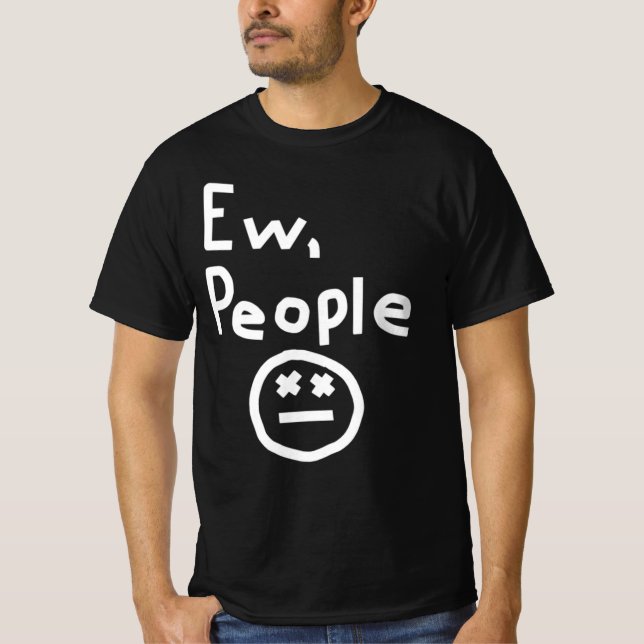 Ew People T-Shirt (Vorderseite)