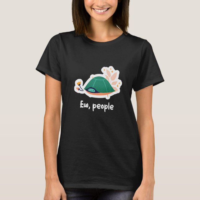 Ew People Tortoise Land Turtles T-Shirt (Vorderseite)