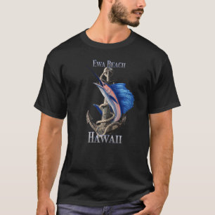 Ewa Beach Hawaii Schwertfisch Marlin Ozean Angeln T-Shirt
