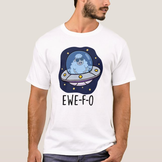 Ewe-F-O Funny UFO Pun T-Shirt (Vorderseite)