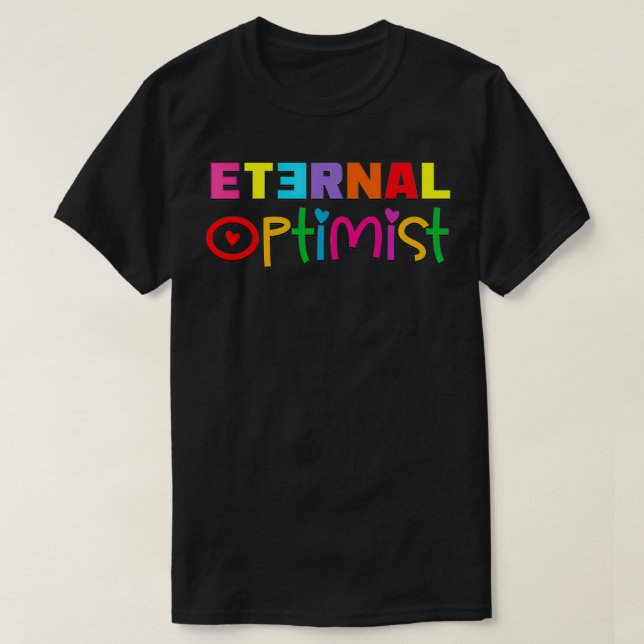 Ewige Optimist Motivierend Inspirierend Zahnrad T-Shirt (Design vorne)