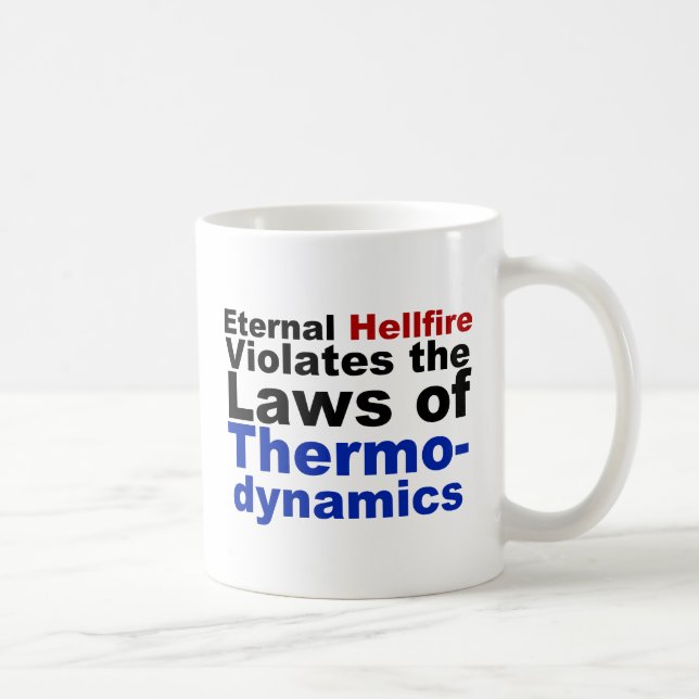 Ewiges Höllenfeuer verletzt Thermodynamik Kaffeetasse (Rechts)
