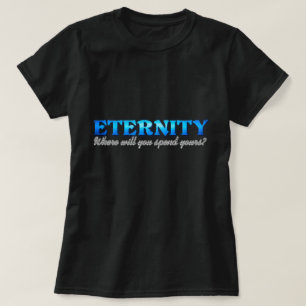 Ewigkeit T-Shirt
