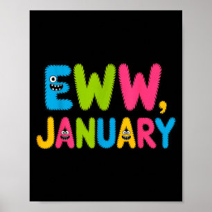 Eww Januar Lustiger Neujahrsspruch Süße Jungen Mäd Poster