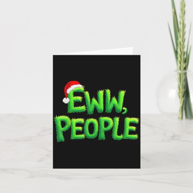 Eww People Santa Hat Funny Christmas Mens Womens K Karte (Vorderseite)