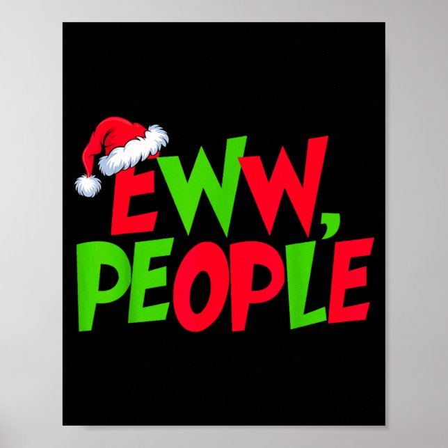 Eww People Santa Hat Funny Christmas Mens Womens K Poster (Vorne)