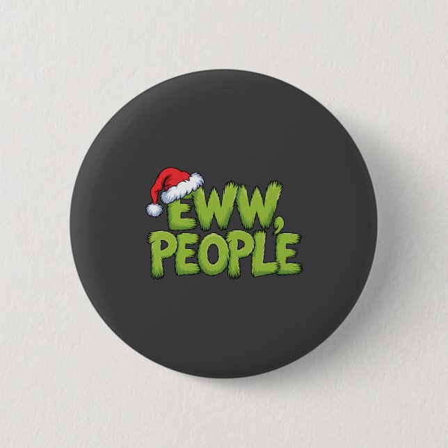 Eww People Santa Hat Green Funny Christmas Men Wom Button (Vorderseite)