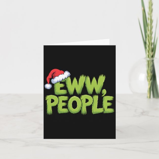 Eww People Santa Hat Green Funny Christmas Men Wom Karte (Vorderseite)