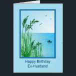 Ex-Husband Birthday Sea Fishing<br><div class="desc">Eine schöne Meeresfischszene. Eine wunderbare Geburtstagskarte für einen Ex-Ehemann,  der Lieben angeln oder einfach nur das Meer Lieben. Große Gräser bieten einen Blick auf einen ruhigen Ozean mit einem kleinen Boot und einem Mann,  der angeln möchte. Der innere Vers hat den Wunsch des Fischers nach 'engen Linien' viel Glück.</div>