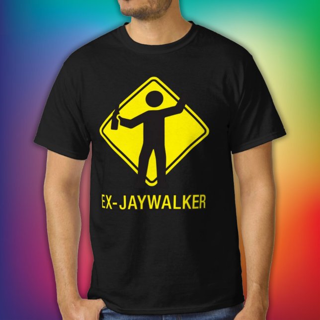 Ex-Jaywalker Funny Sobriety Sprichwort T-Shirt (Von Creator hochgeladen)