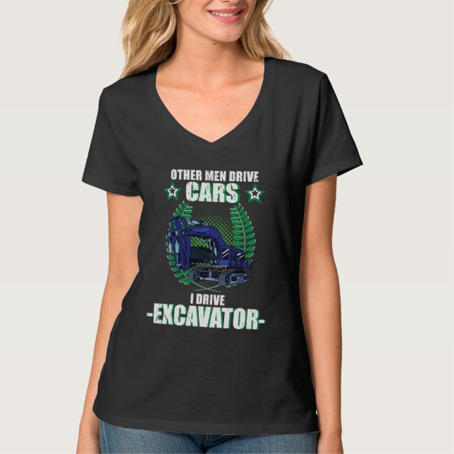 Excavator excavator driver vehicles construction s T-Shirt (Vorderseite)