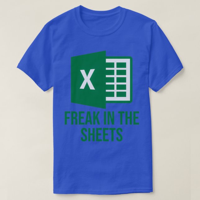 Excel Freak in den Sheets Funny Excel Design T-Shirt (Design vorne)