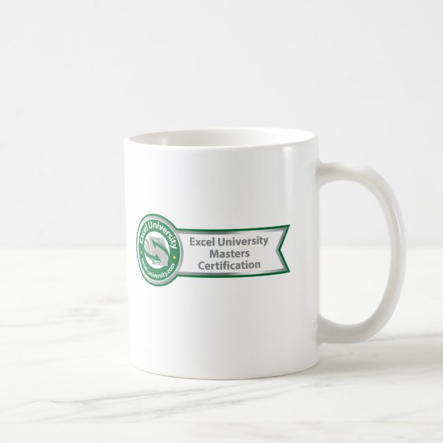 Excel-Universität beherrscht Bescheinigungs-Tasse Kaffeetasse (Rechts)