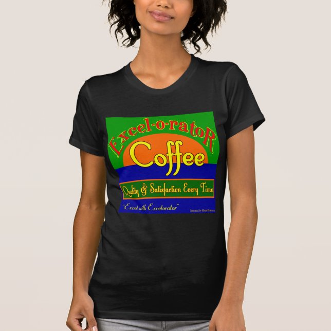 Excelorator Coffee Retro Label Art T - Shirt (Vorderseite)