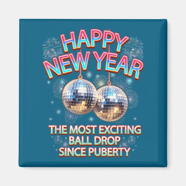 Exciting Ball Drop Since-puberty Happy New Year Di Magnet (Vorne)