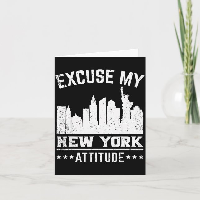 Excuse My New York Attitude  Karte (Vorderseite)