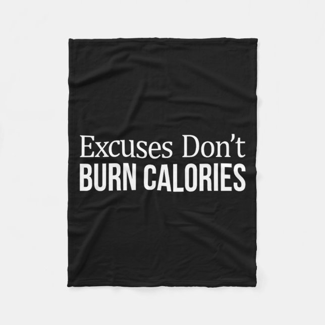 Excuses Don't Burn Calories -  Fleecedecke (Vorderseite)