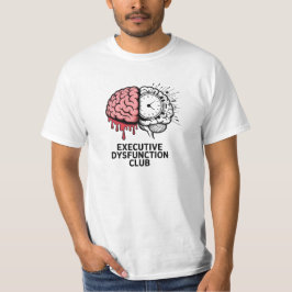 Executive Dysfunction Club Minimal-T-Shirt T-Shirt