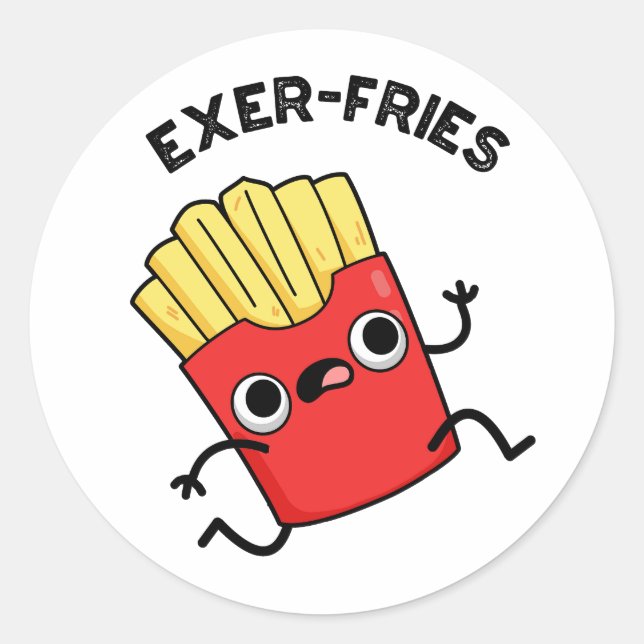 Exer-Pommes Funny Fries Puns Runder Aufkleber (Vorderseite)