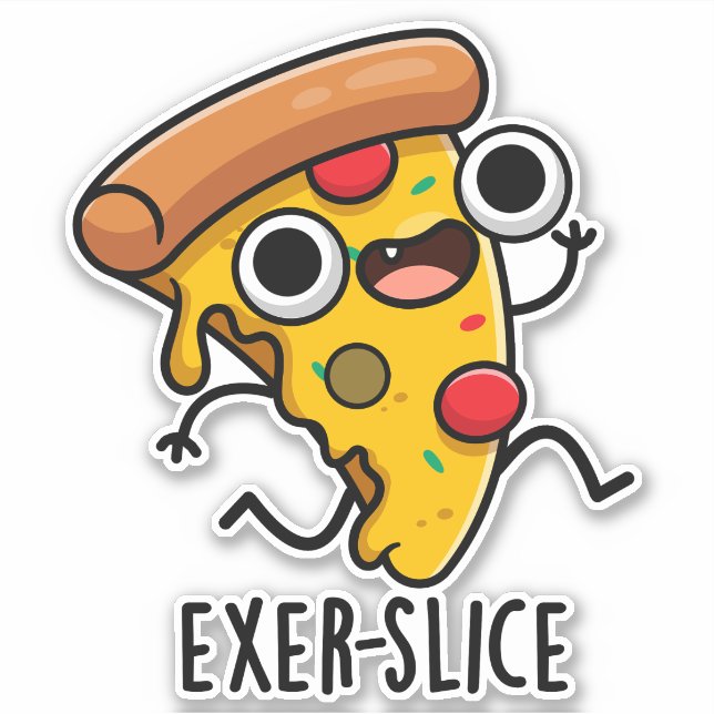 Exer-Slice Funny Pizza Pun Aufkleber (Vorderseite)