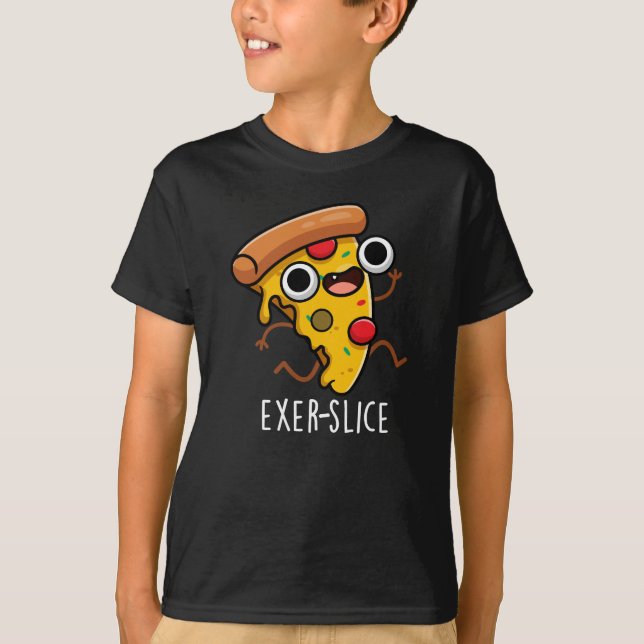 Exer-Slice Funny Pizza Pun Dark BG T-Shirt (Vorderseite)